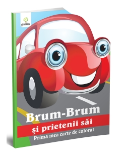 Brum-Brum şi prietenii săi - Editura Gama