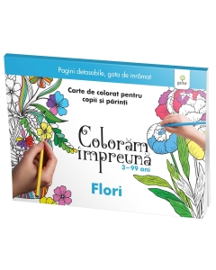 Flori - Coloram Impreuna - Editura Gama