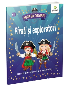 Pirați și exploratori - Editura Gama