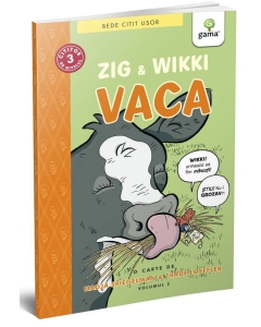 Zig și Wikki: Vaca (volumul 2) - Editura Gama