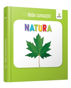 Bebe Cunoaste - Natura - Editura Gama