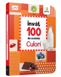 Culori - Invat 100 de cuvinte - Editura Gama