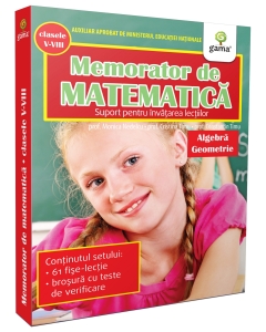 Memorator de matematică: Algebră. Geometrie - Editura Gama