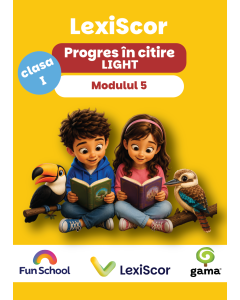 Progres în citire LIGHT • cls. I: modul 5