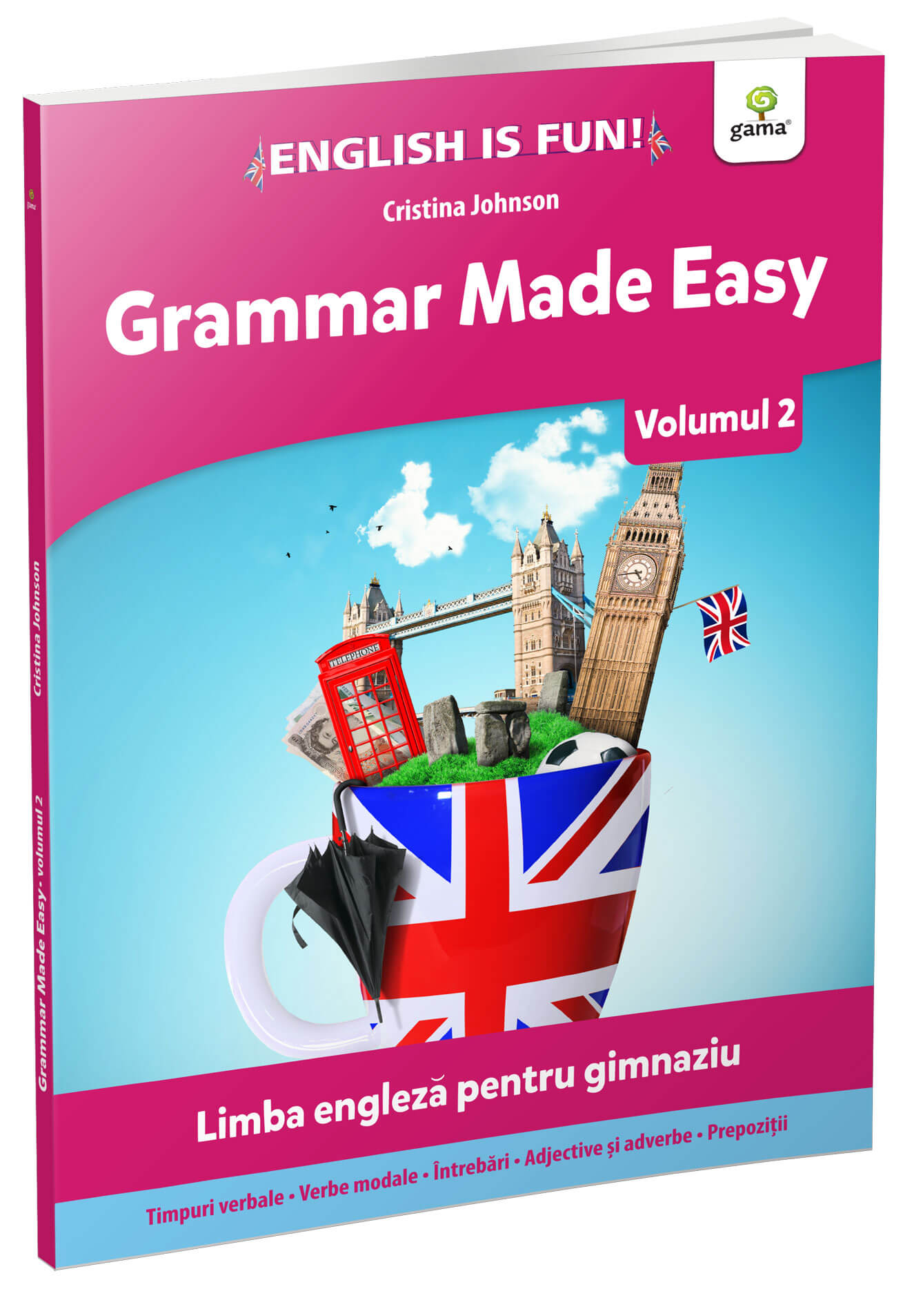 Grammar Made Easy. Limba Engleza Pentru Gimnaziu.volumul 2